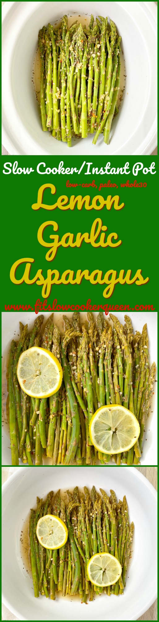 another pinterest pin for Slow Cooker_Instant Pot Lemon Garlic Asparagus (Low-Carb, Paleo, Whole30)
