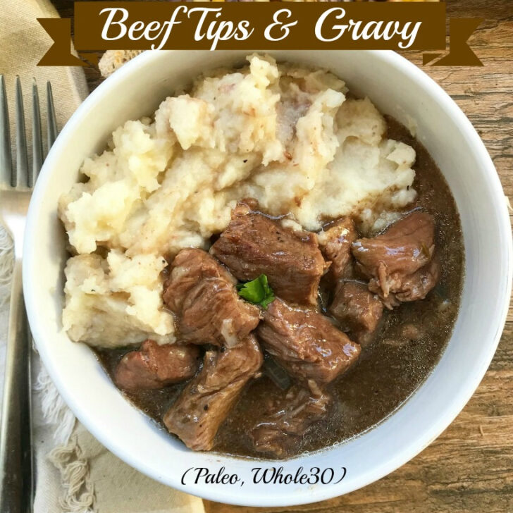 Beef tips cook with a homemade gravy in this slow cooker recipe. Comfort food made healthy! This recipe is both paleo and whole30 compliant.