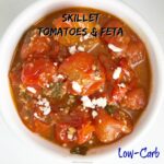 Tomatoes & feta cook together in this quick skillet recipe. Done in under 30 minutes, you can serve this low-carb side dish as an accompaniment to any meal.