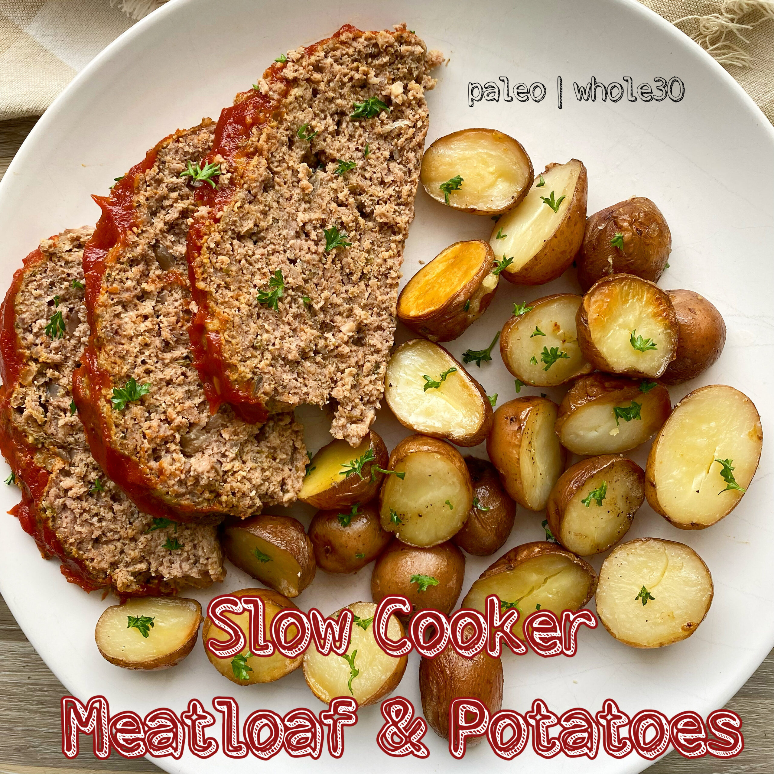 Slow Cooker Meatloaf & Potatoes (Paleo,Whole30)