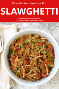 SLOW COOKER/INSTANT POT SLAWGHETTI - Pin image