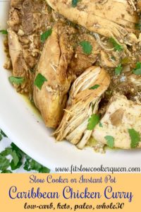 pinterest pin for Slow Cooker_Instant Pot Caribbean Chicken Curry (Low-Carb,Paleo,Whole30)