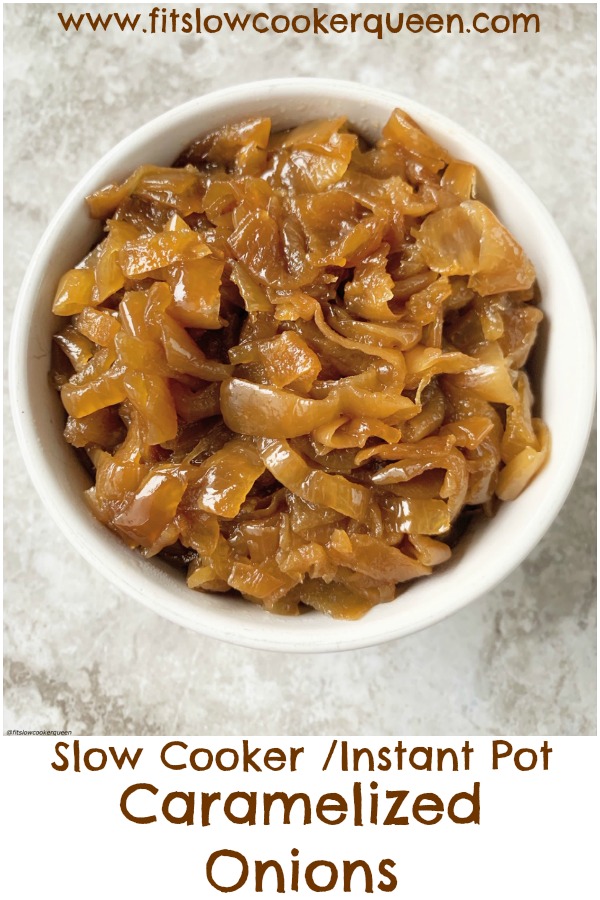 pinterest pin for Slow Cooker_Instant Pot Caramelized Onions