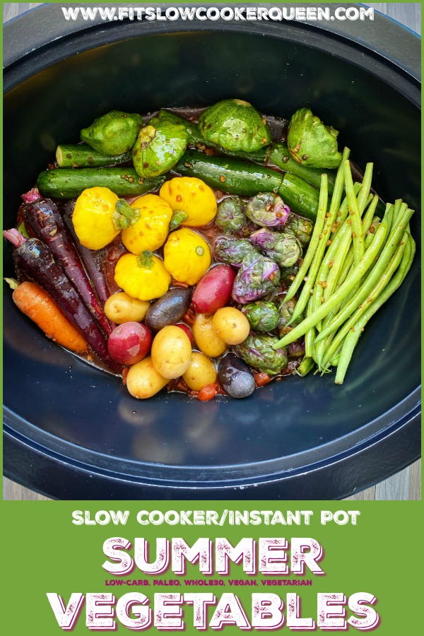 pinterest pin for VIDEO slow cooker instant pot summer vegetables low-carb, paleo, whole30