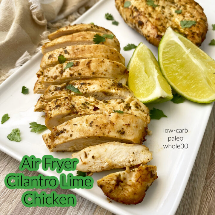 Image for Air Fryer Cilantro Lime Chicken + VIDEO