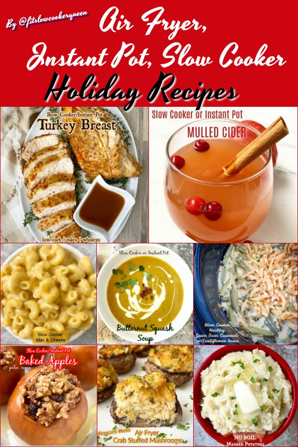 pinterest pin for Air Fryer, Instant Pot & Slow Cooker Holiday Recipes