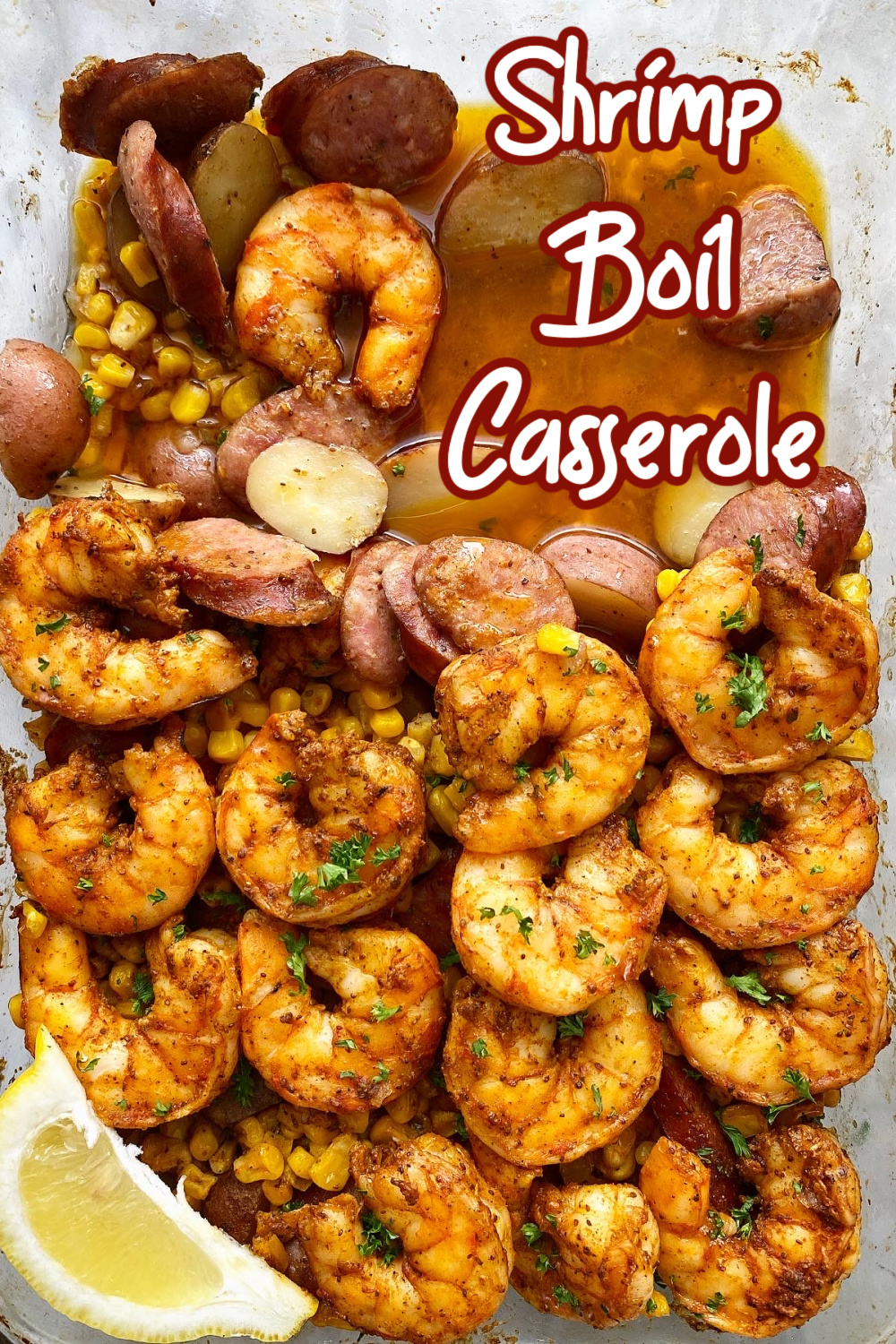 Shrimp Boil Casserole